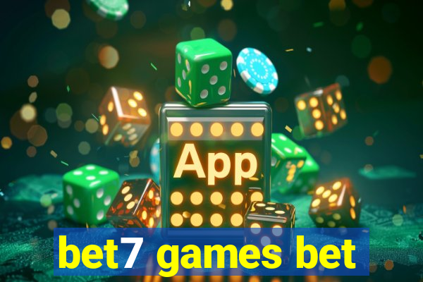 bet7 games bet
